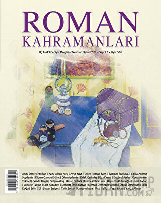 Roman Kahramanları Sayı: 47 Temmuz-Eylül 2021