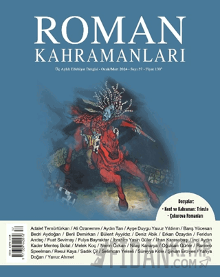 Roman Kahramanları Sayı: 57 / Ocak - Nisan 2024