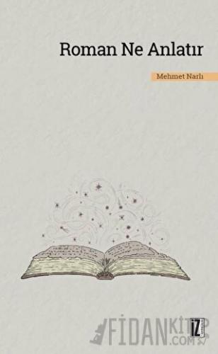 Roman Ne Anlatır