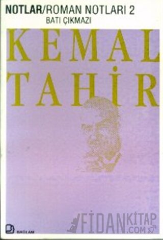 Roman Notları 2 Batı Çıkmazı Kemal Tahir