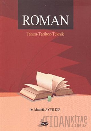 Roman / Tanım - Tarihçe - Teknik