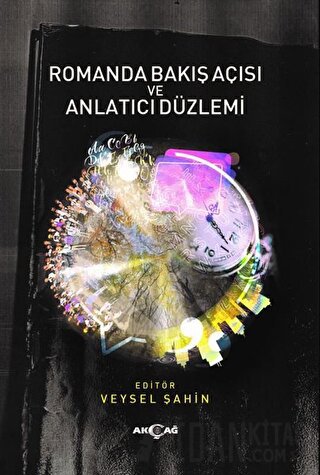Romanda Bakış Açısı ve Anlatıcı Düzlemi Veysel Şahin