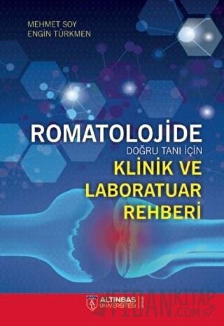 Romatolojide Doğru Tanı İçin Klinik ve Laboratuar Rehberi
