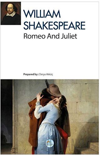 Romeo and Juliet William Shakespeare
