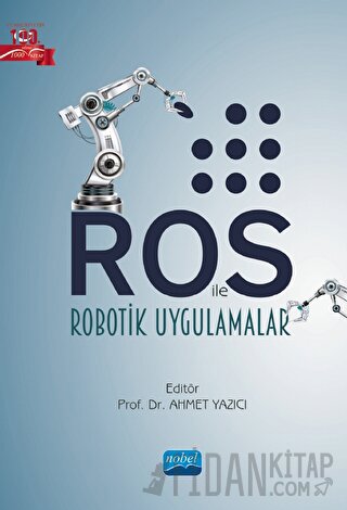 ROS ile Robotik Uygulamalar Alim Kerem Erdoğmuş