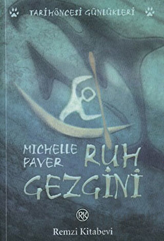 Ruh Gezgini Tarih Öncesi Günlükleri Michelle Paver