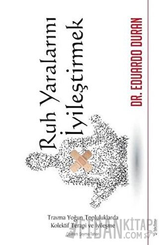 Ruh Yaralarını İyileştirmek