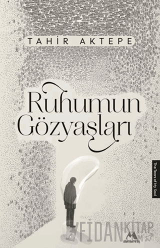 Ruhumun Gözyaşları Tahir Aktepe