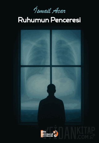 Ruhumun Penceresi İsmail Acar