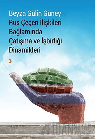 Rus Çeçen İlişkileri Bağlamında Çatışma ve İşbirliği Dinamikleri