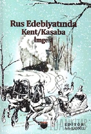 Rus Edebiyatında Kent Kasaba İmgesi