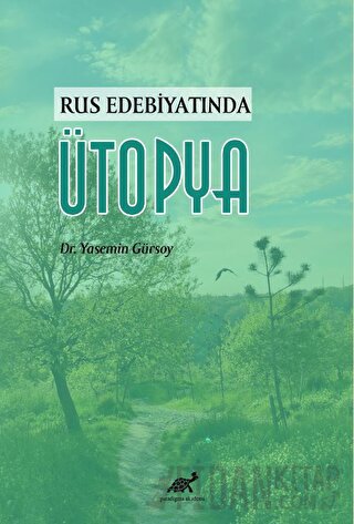 Rus Edebiyatında Ütopya Yasemin Gürsoy