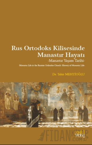 Rus Ortodoks Kilisesinde Manastır Hayatı