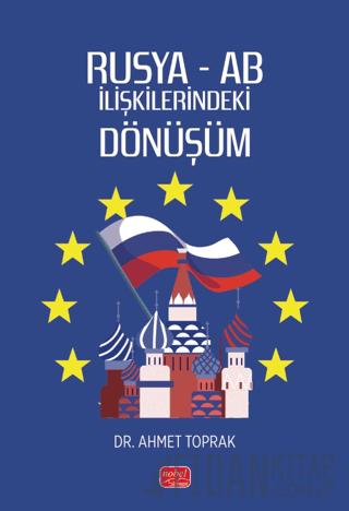 Rusya- AB İlişkilerindeki Dönüşüm Ahmet Toprak