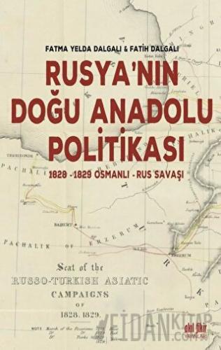 Rusya’nın Doğu Anadolu Politikası