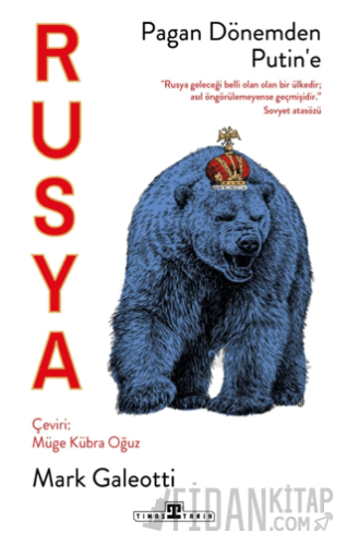 Rusya: Pagan Dönemden Putin'e Mark Galeotti