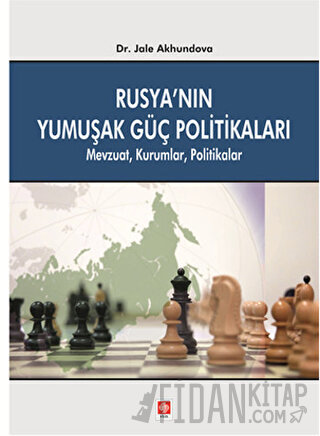 Rusya'nın Yumuşak Güç Politikaları