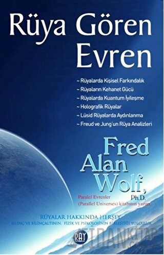 Rüya Gören Evren Fred Alan Wolf