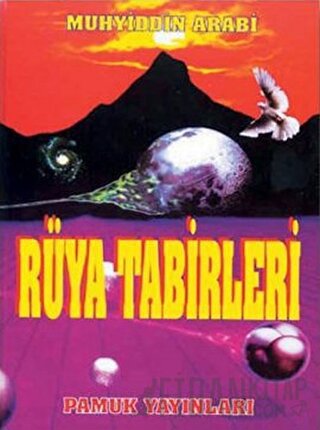 Rüya Tabirleri (Rüya-005/P17) Muhyiddin İbn Arabi