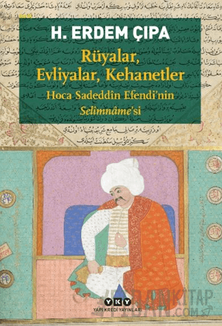 Rüyalar, Evliyalar, Kehanetler
