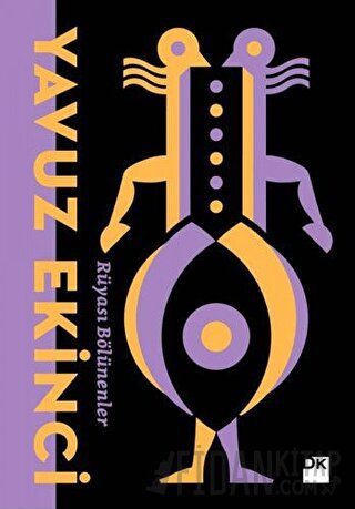 Rüyası Bölünenler Yavuz Ekinci