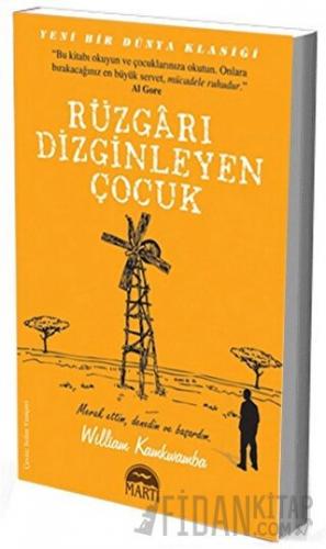Rüzgarı Dizginleyen Çocuk William Kamkwamba