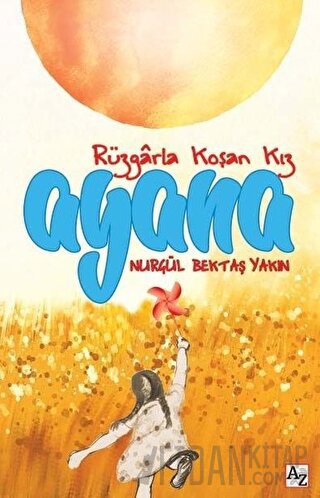 Rüzgarla Koşan Kız Ayana