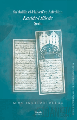 Sa‘dullah el-Halveti’ye Atfedilen Kaside-i Bürde Şerhi