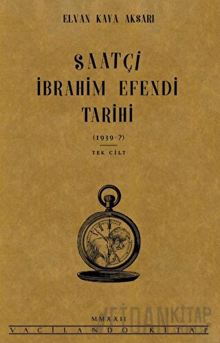 Saatçi İbrahim Efendi Tarihi