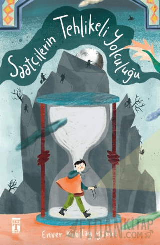 Saatçilerin Tehlikeli Yolculuğu