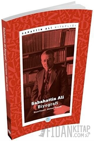 Sabahattin Ali - Biyografi Ahmet Seyrek