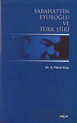 Sabahattin Eyuboğlu ve Türk Şiiri