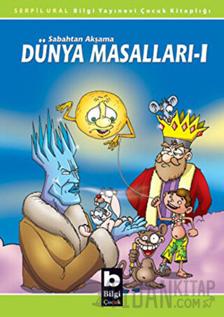 Sabahtan Akşama Dünya Masalları 1