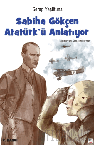 Sabiha Gökçen Atatürk’ü Anlatıyor (Ciltli)