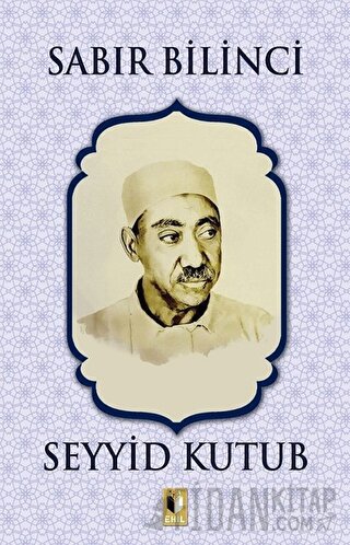 Sabır Bilinci Seyyid Kutub