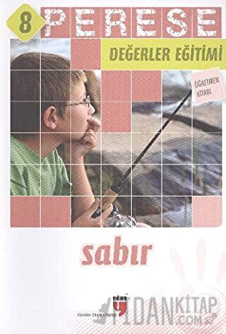 Sabır (Öğretmen Kitabı) - Perese Değerler Eğitimi 8