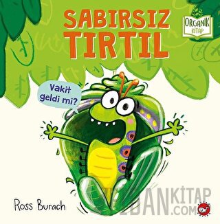 Sabırsız Tırtıl (Ciltli)