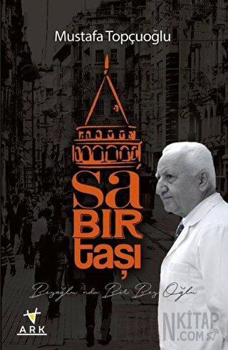 Sabırtaşı-Beyoğlu'nda Bir Bey Oğlu