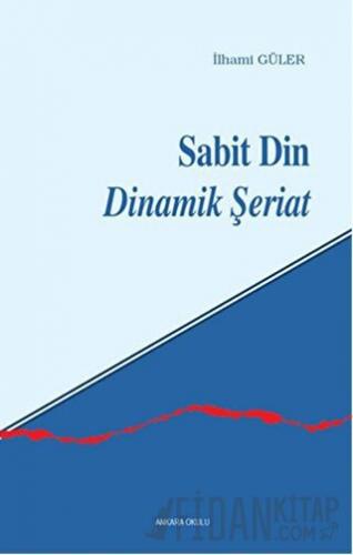 Sabit Din Dinamik Şeriat