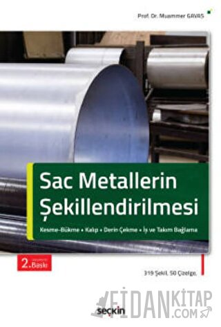 Sac Metallerin Şekillendirilmesi