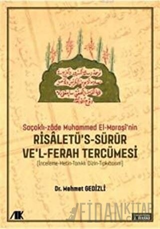 Saçaklı-Zade Muhammed El-Maraşi'nin Risaletü's-sürur ve'l-ferah Tercümesi