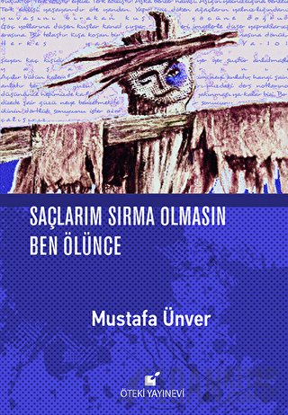 Saçlarım Sırma Olmasın Ben Ölünce (Ciltli)