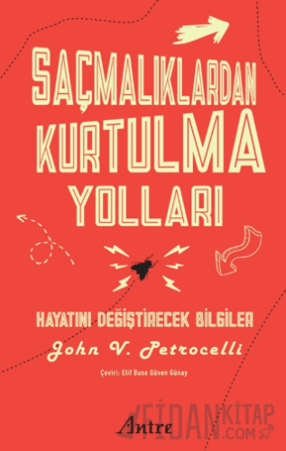 Saçmalıklardan Kurtulma Yolları/ Hayatını Değiştirecek Bilgiler