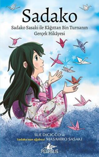 Sadako - Sadako Sasaki İle Kâğıttan Bin Turnanın Gerçek Hikayesi