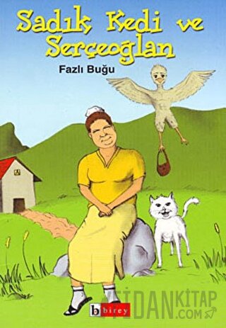Sadık Kedi ve Serçeoğlan