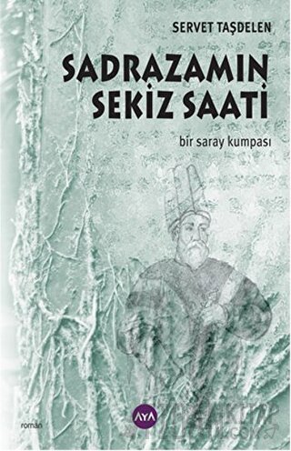 Sadrazamın Sekiz Saati