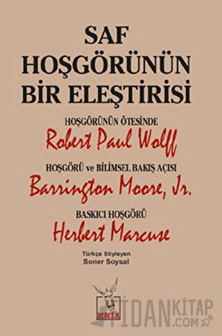 Saf Hoşgörünün Bir Eleştirisi