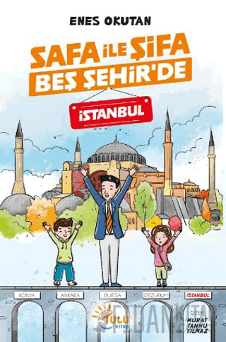 Safa İle Şifa Beş Şehir’de İstanbul