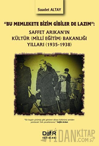 Saffet Arıkan'ın Kültür (Milli Eğitim) Bakanlığı Yılları (1935-1938)