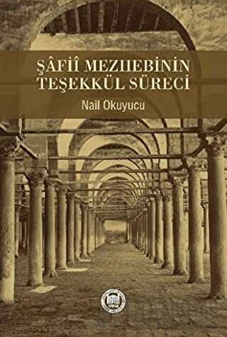 Şafii Mezhebinin Teşekkül Süreci